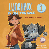 Lunchbox Is On The Case: Episode 1: The Bank Robbery