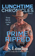 Lunchtime Chronicles: Prime Ripped: BWWM Older Woman Younger Man Romance