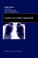 Lung Cancer, An Issue of Clinics in Chest Medicine - Tanoue, Lynn T., MD, and Matthay, Richard A.