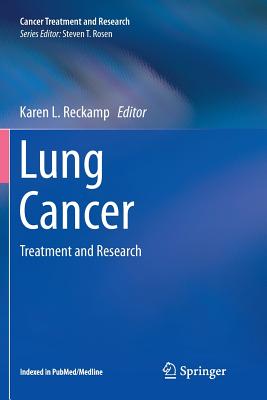 Lung Cancer: Treatment and Research - Reckamp, Karen L (Editor)