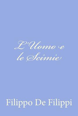 L'Uomo E Le Scimie - de Filippi, Filippo