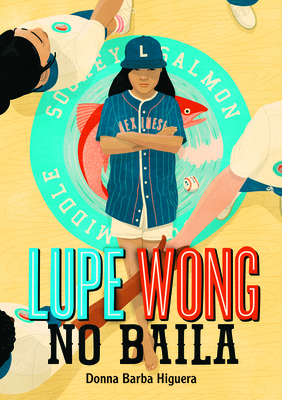 Lupe Wong No Baila (Lupe Wong Won't Dance) - Higuera, Donna Barba
