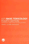 Lu's Basic Toxicology: Fundamentals, Target Organs and Risk Assessment, Fourth Edition