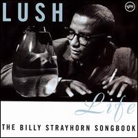Lush Life: The Billy Strayhorn Songbook - Various Artists