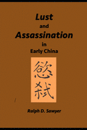 Lust and Assassination in Early China