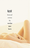 Lust: Bisexual Erotica