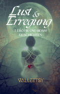 Lust & Erregung 5 Erotik und BDSM Geschichten