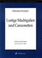 Lustige Madrigalien Und Canzonetten