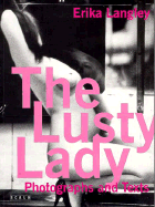 Lusty Lady: Photographs and Texts