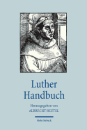 Luther Handbuch - Beutel, Albrecht (Editor)