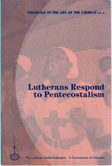 Lutherans Respond to Pentecostalism