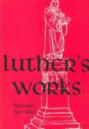 Luther's Works: Lectures on the Minor Prophets, 2: Jonah & Habakkuk