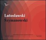 Lutoslawski, Szymanowski - Ewa Podles (contralto); Polish National Symphony Orchestra; Alexander Liebreich (conductor)