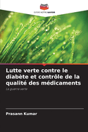 Lutte verte contre le diab?te et contr?le de la qualit? des m?dicaments