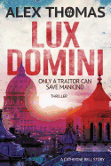 Lux Domini: Thriller: (Catherine Bell 1)