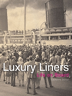 Luxury Liners: Life on Board