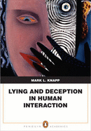 Lying and Deception in Human Interaction - Knapp, Mark L, Professor