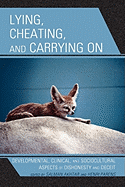 Lying, Cheating, and Carrying on: Developmental, Clinical, and Sociocultural Aspects of Dishonesty and Deceit