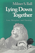 Lying Down Together: Law, Metaphor, and Theology