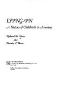 Lying-In: A History of Childbirth in America