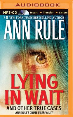 Lying in Wait - Rule, Ann