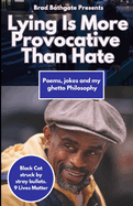 Lying Is More Provocative That Hate