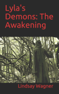 Lyla's Demons: The Awakening