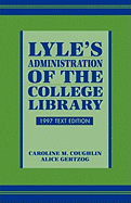 Lyle's Administration of the College Library