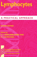 Lymphocytes: A Practical Approach