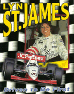 Lyn St. James: Driven to Be First