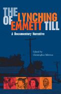 Lynching of Emmett Till: A Documentary Narrative
