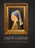 Lynette Charters The Missing Women Series