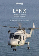 Lynx: The Final Year in French Service