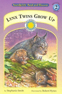 Lynx Twins Grow Up