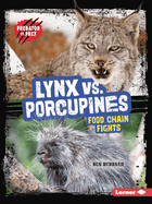 Lynx vs. Porcupines: Food Chain Fights