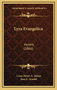 Lyra Evangelica: Hymns (1866)
