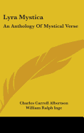 Lyra Mystica: An Anthology of Mystical Verse