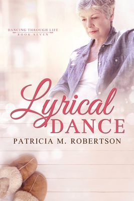 Lyrical Dance - Robertson, Patricia M