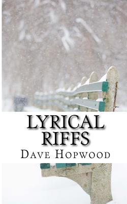 Lyrical Riffs: Short readings, drawing on Bible verses - Hopwood, Dave