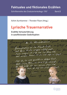 Lyrische Trauernarrative: Erzahlte Verlusterfahrung in Autofiktionalen Gedichtzyklen