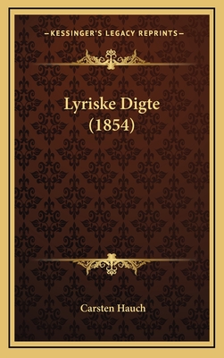 Lyriske Digte (1854) - Hauch, Carsten