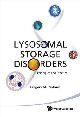 Lysosomal Storage Disorders: Principles and Practice - Pastores, Gregory M, MD