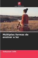 Mltiplas formas de ensinar a ler