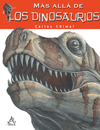 Ms All de Los Dinosaurios / Farther Than the Dinosaurs