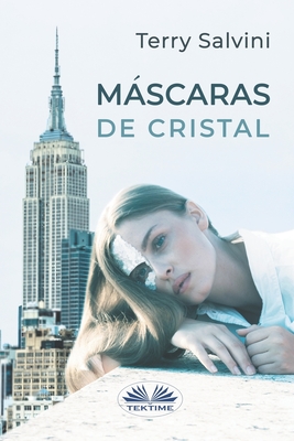 Mscaras de Cristal - Mar?a Acosta (Translated by), and Terry Salvini