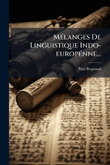 M(c)langes De Linguistique Indo-europ(c)nne...