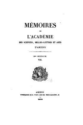 Mmoires de l'Acadmie des sciences - VIII - Academie Des Sciences