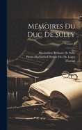 Mmoires Du Duc De Sully; Volume 3