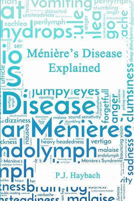 Mnire's Disease Explained - Haybach, P J