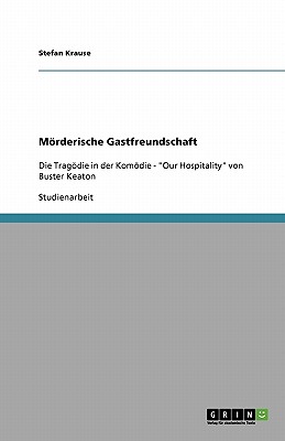 Mrderische Gastfreundschaft - Krause, Stefan